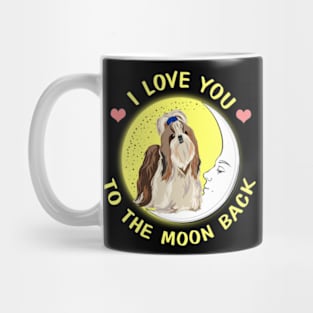 I Love You To The Moon And Back Shih Tzu Mug